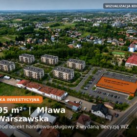 Działka inwestycyjna 4195 m² Mława, ul. Warszawska | WZ handel-usługi